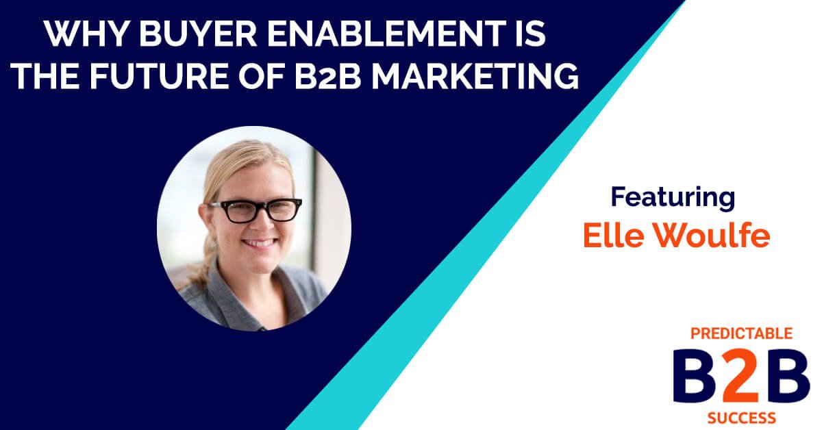 buyer enablement with Elle Woulfe