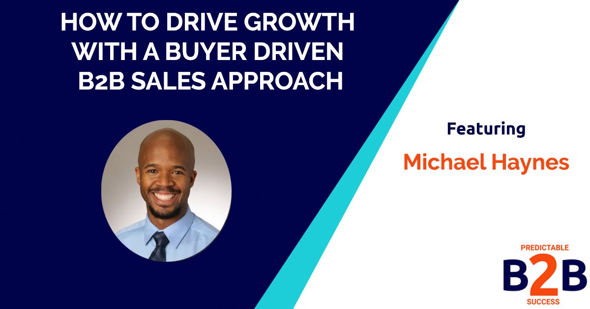 how to drive growth with a buyer driven B2B sales approach