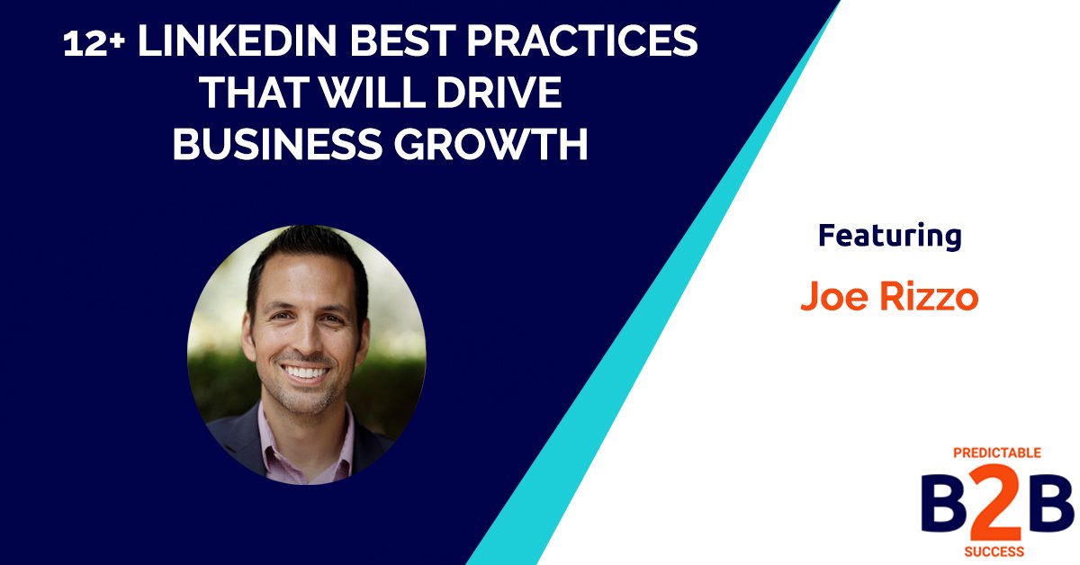 12+ LinkedIn Best Practices That Will Drive Business Growth