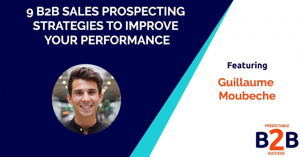 b2b sales prospecting strategies to improve your performance