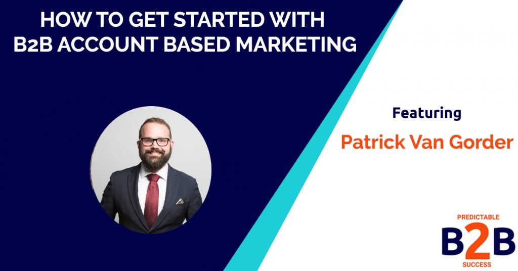 how to get started with b2b account based marketing