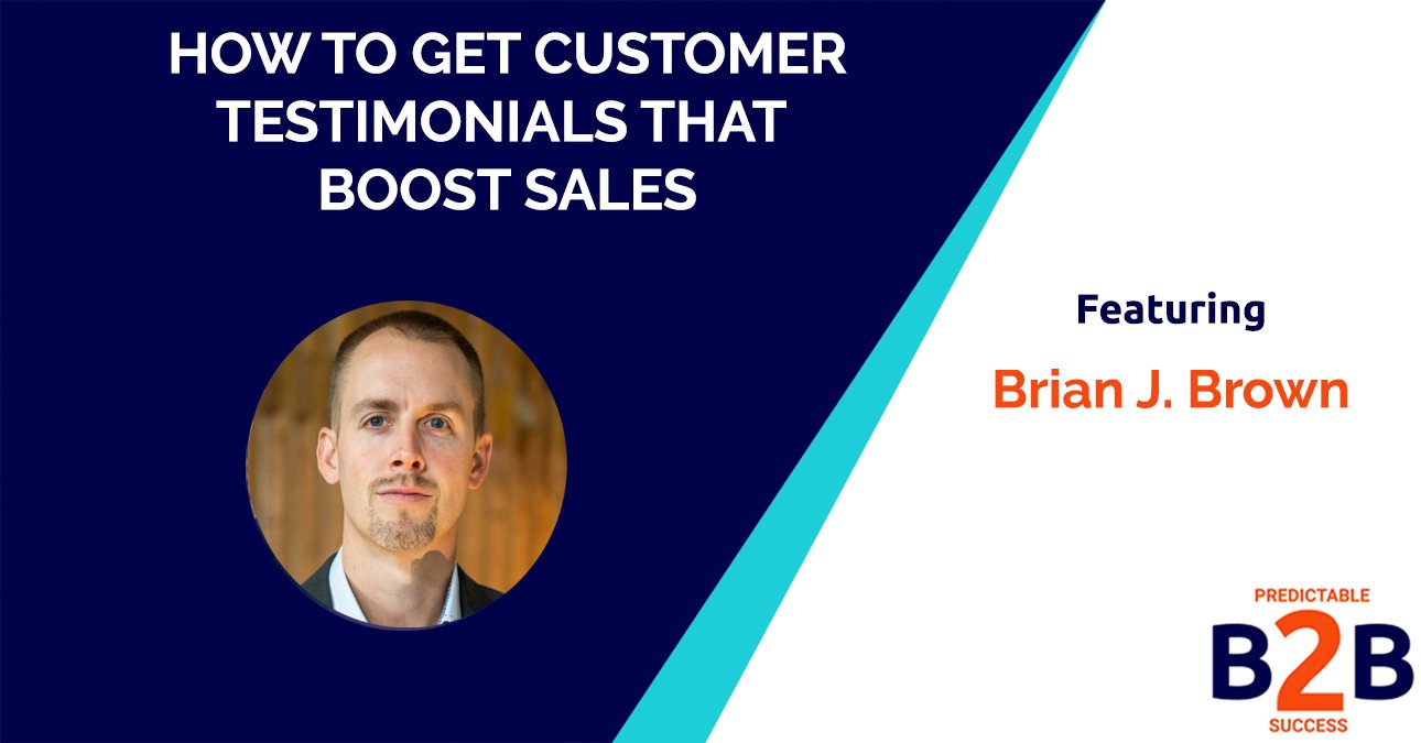 How to Get Customer Testimonials That Boost Sales