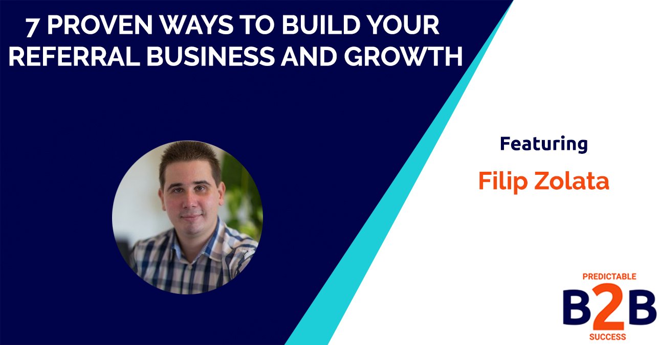 7 proven ways to build your referral business