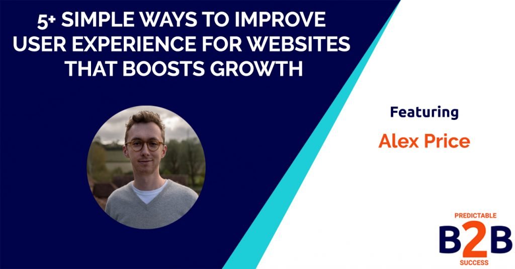 5+ Simple Ways to Improve User Experience For Websites That Boosts Growth