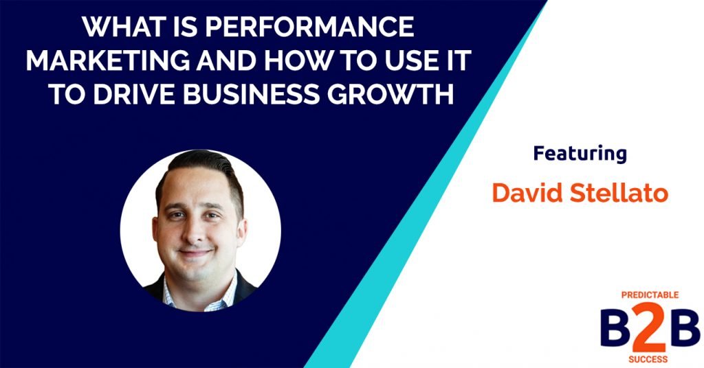 What is Performance Marketing and How to Use it to Drive Business Growth