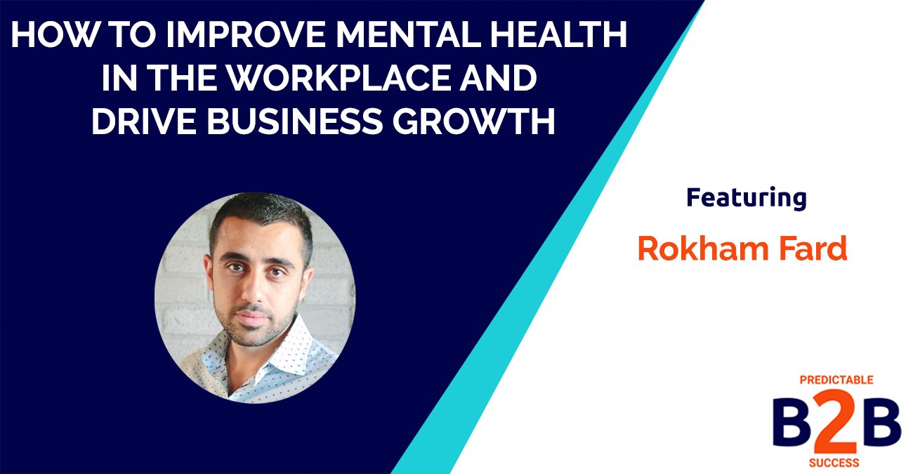 How to Improve Mental Health in The Workplace and Drive Business Growth