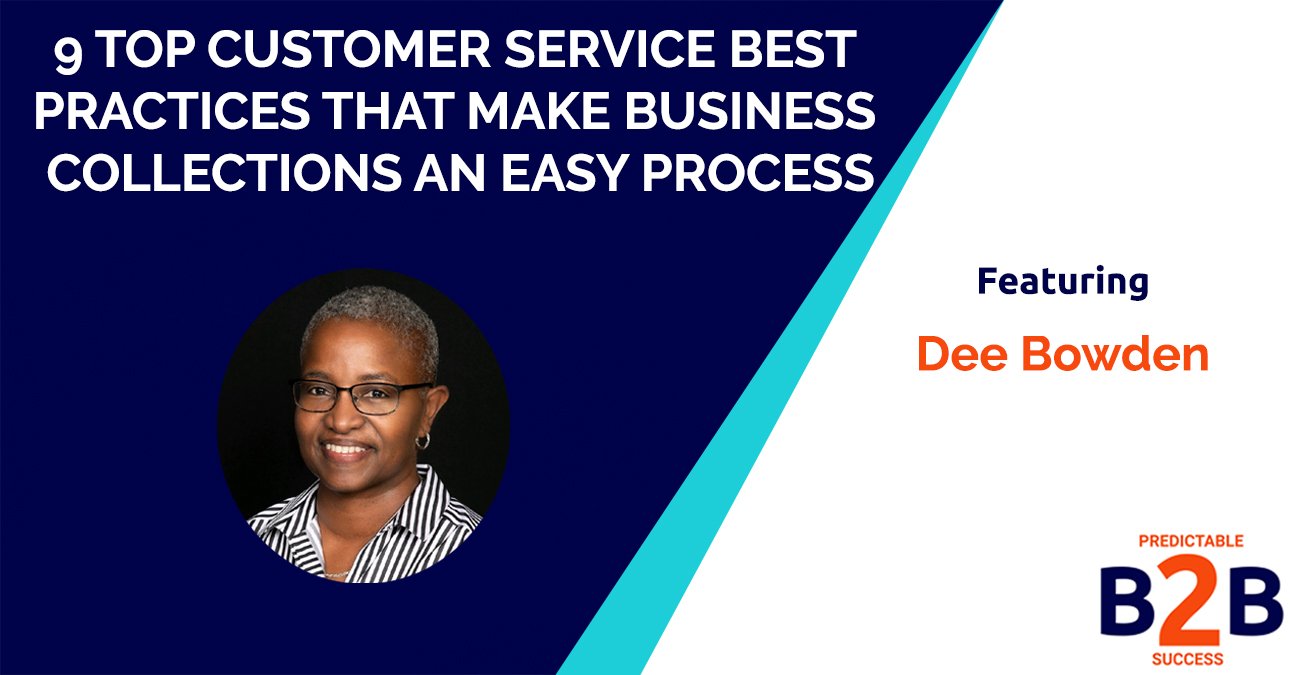 9 top customer service best practices that make business collections an easy process