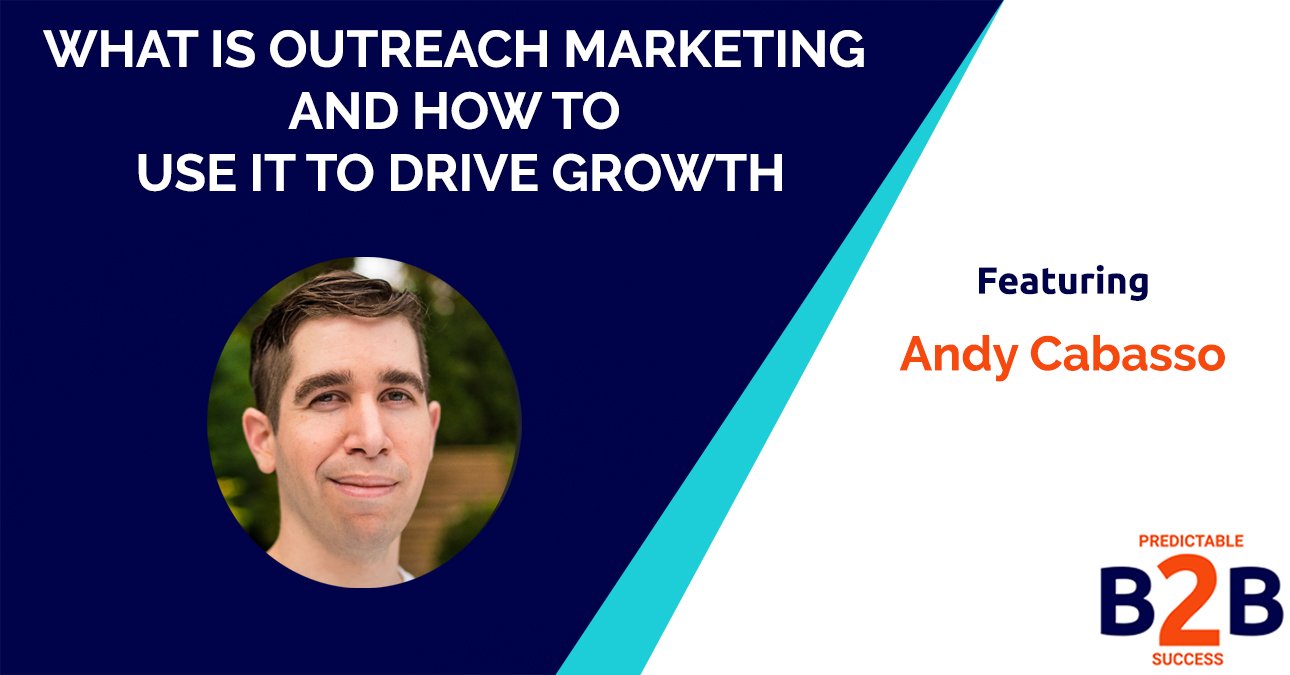 What is Outreach Marketing And How to Use it to Drive Growth