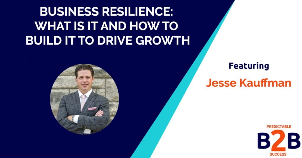 Business Resilience- What is it And How to Build it to Drive Growth
