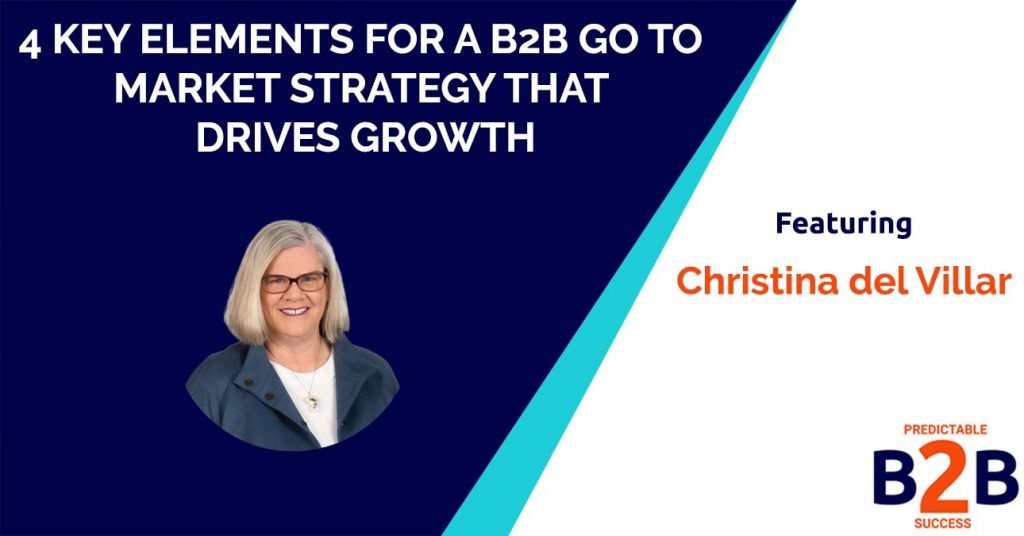 4 key elements for a b2b go to market strategy that drives growth