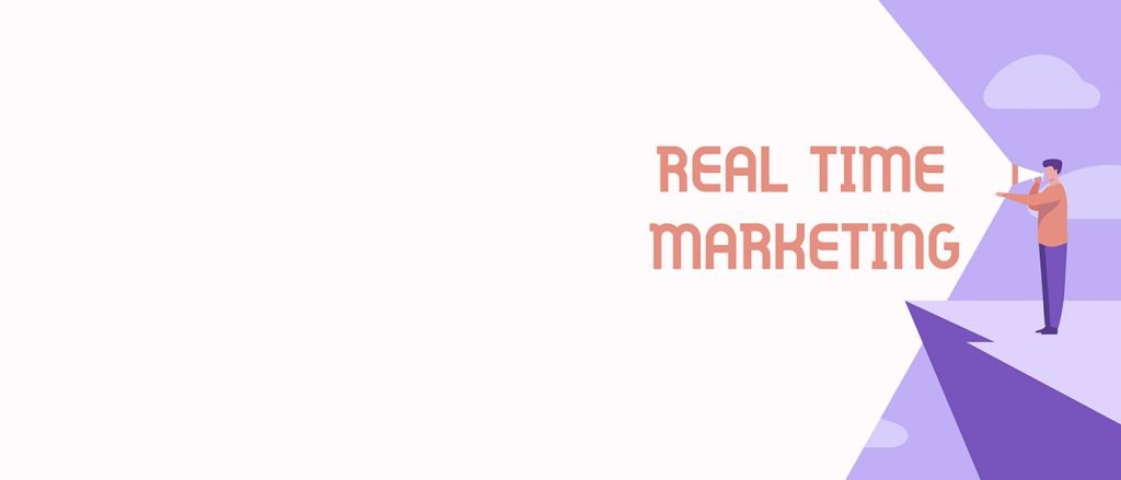 real time marketing