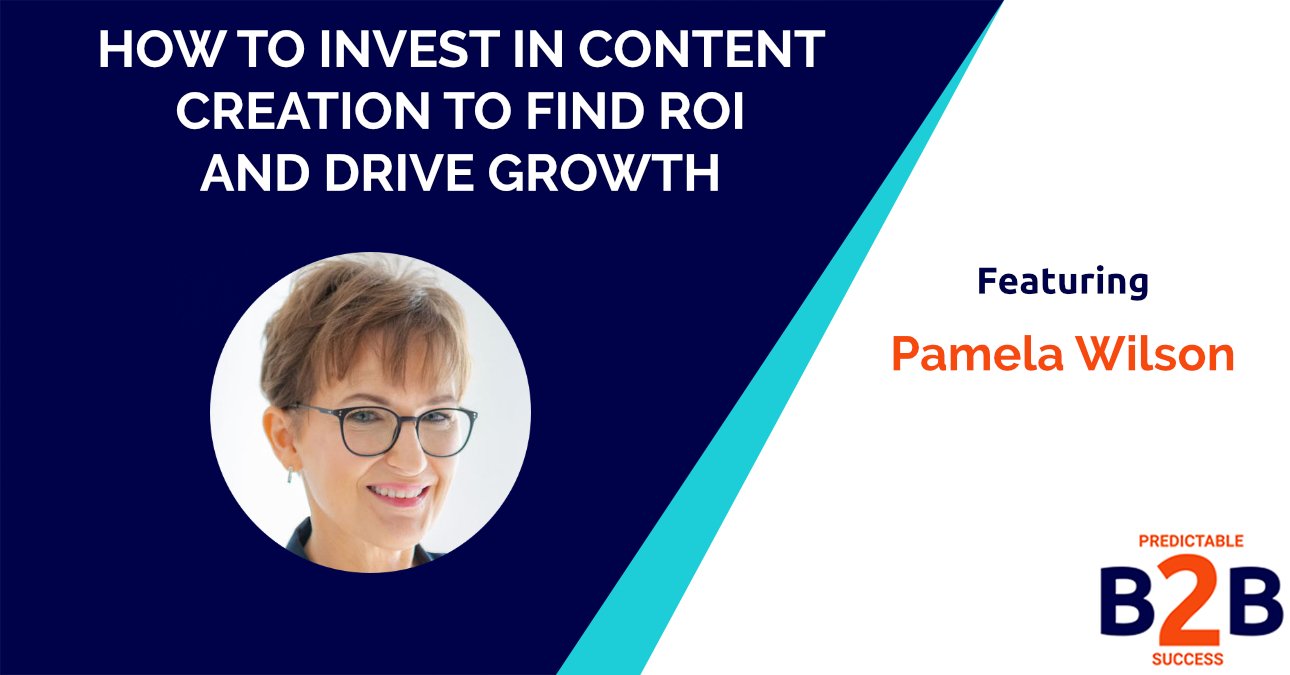 How to Invest in Content Creation to Find ROI And Drive Growth