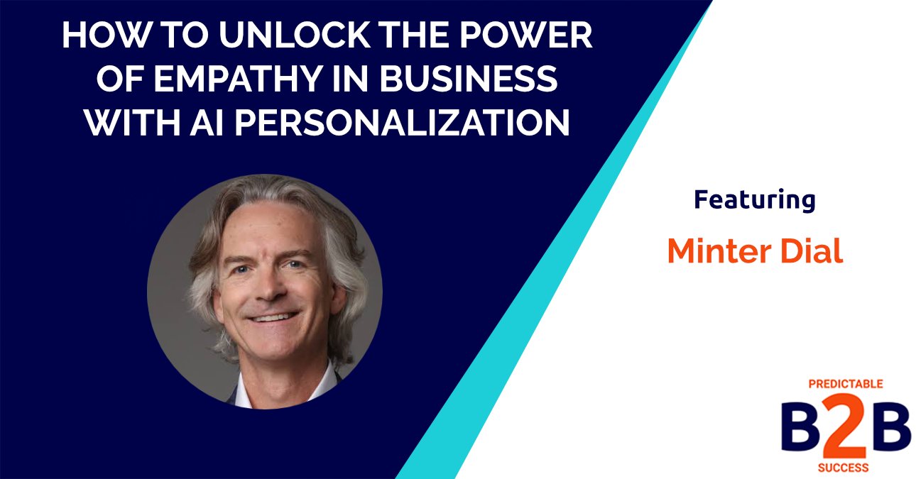 How to Unlock The Power of Empathy in Business With AI Personalization