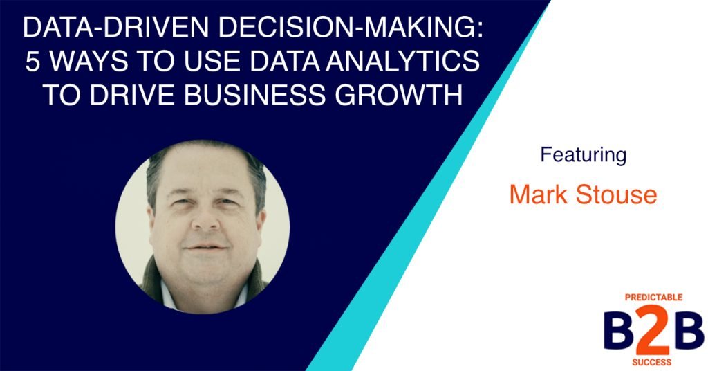 Data-driven decision-making: 5 ways to use data analytics to drive businessgrowth