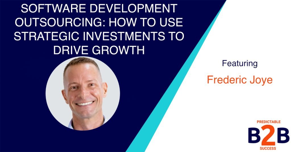 Software Development Outsourcing: How to Use Strategic Investments to Drive Growth