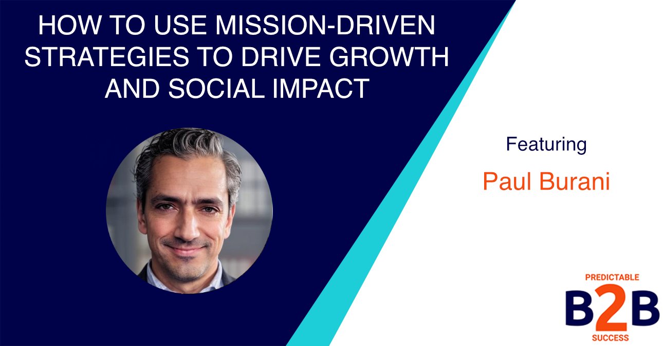 How to use mission-driven strategies to drive growth and social impact