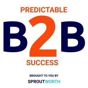podcast strategy for lead generation - predictable b2b success podcast artwork