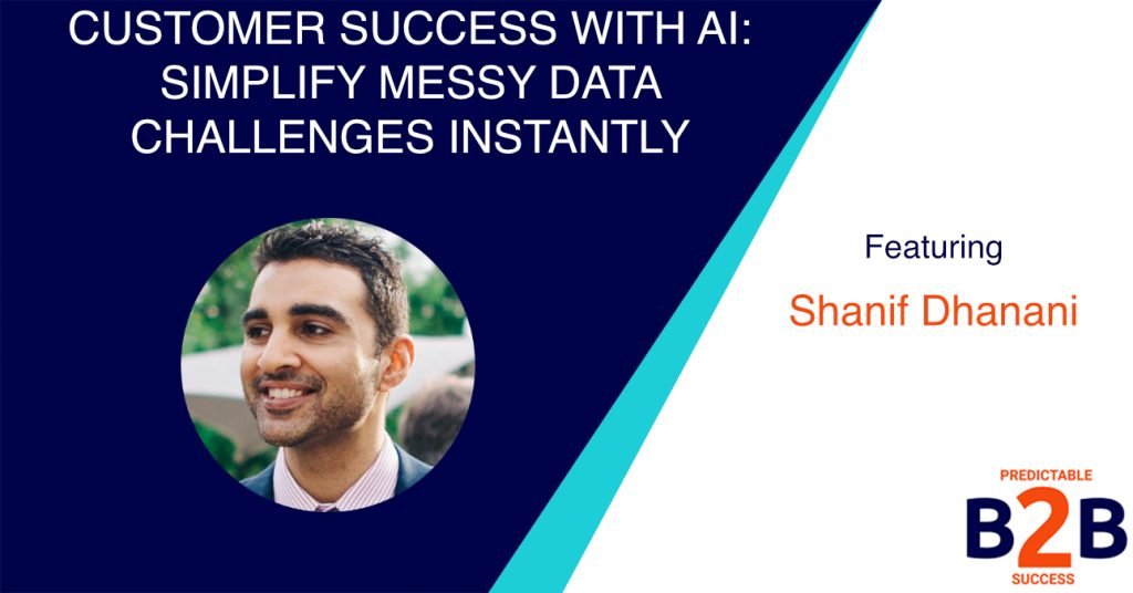 Customer Success With AI: Simplify Messy Data Challenges Instantly (Without Complex Integrations or Steep Learning Curves.)