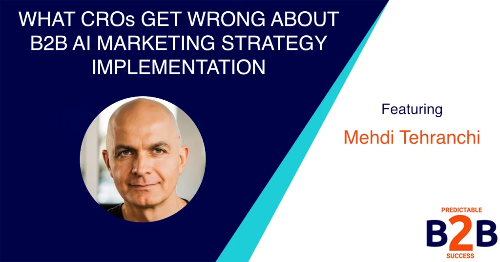 What CROs Get Wrong About B2B AI Marketing Strategy Implementation
