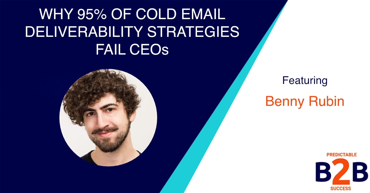 Why 95% of Cold Email Deliverability Strategies Fail CEOs